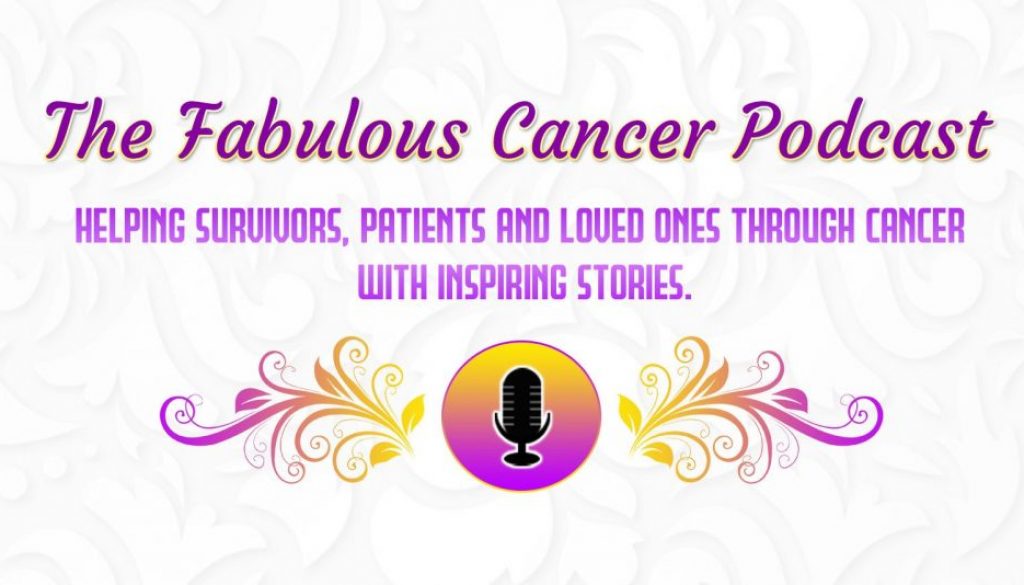 The Fabulous Cancer Podcast - header
