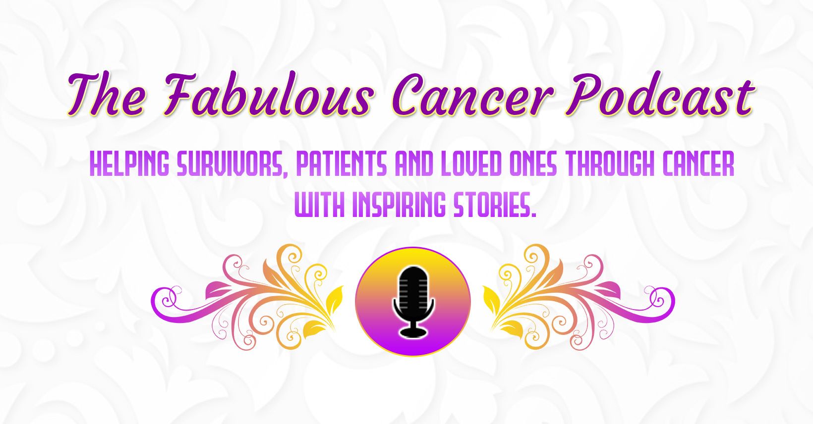 The Fabulous Cancer Podcast